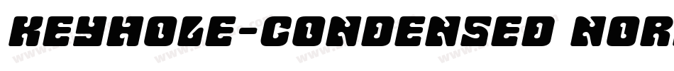 Keyhole-Condensed Normal字体转换